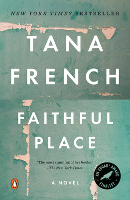 Cover Image for Faithful Place -- Tana French, Paperback