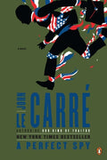 Cover Image for A Perfect Spy -- John Le Carré, Paperback