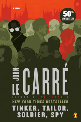 Cover Image for Tinker, Tailor, Soldier, Spy: A George Smiley Novel -- John Le Carré, Paperback