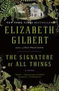 Cover Image for The Signature of All Things -- Elizabeth Gilbert, Paperback