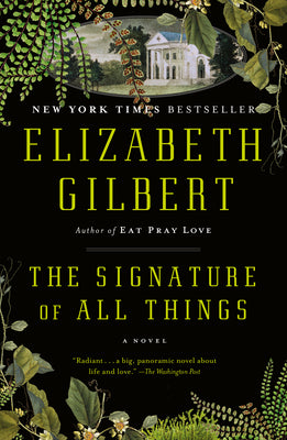 Cover Image for The Signature of All Things -- Elizabeth Gilbert, Paperback
