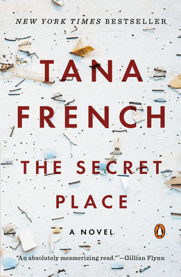 Cover Image for The Secret Place -- Tana French, Paperback