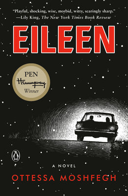 Cover Image for Eileen -- Ottessa Moshfegh, Paperback