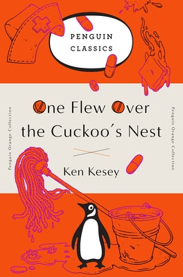 Cover Image for One Flew Over the Cuckoo's Nest: (Penguin Orange Collection) -- Ken Kesey, Paperback