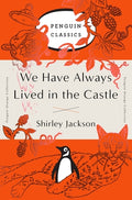 Cover Image for We Have Always Lived in the Castle: (Penguin Orange Collection) -- Shirley Jackson, Paperback