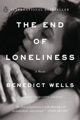 Cover Image for The End of Loneliness -- Benedict Wells, Paperback