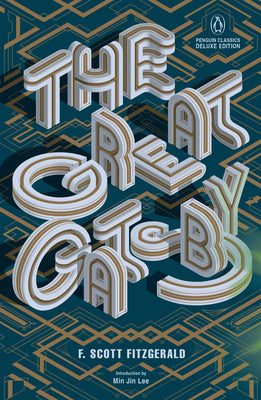 Cover Image for The Great Gatsby: (Penguin Classics Deluxe Edition) -- F. Scott Fitzgerald, Paperback