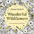 Cover Image for Wonderful Wildflowers: A Coloring Book and Floral Quest -- Johanna Basford, Paperback