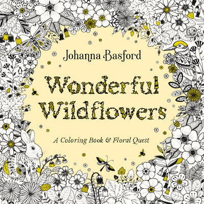 Cover Image for Wonderful Wildflowers: A Coloring Book and Floral Quest -- Johanna Basford, Paperback