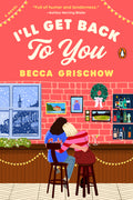 Cover Image for I'll Get Back to You -- Becca Grischow, Paperback