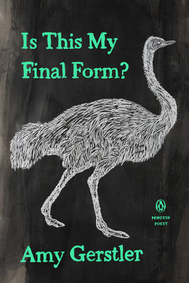 Cover Image for Is This My Final Form? -- Amy Gerstler, Paperback