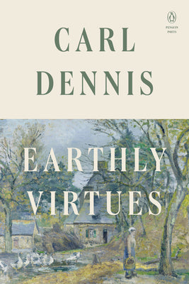 Cover Image for Earthly Virtues -- Carl Dennis, Paperback