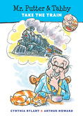 Cover Image for Mr. Putter & Tabby Take the Train -- Cynthia Rylant, Paperback