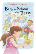 Cover Image for Back to School with Betsy -- Carolyn Haywood, Paperback