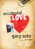 Cover Image for Accidental Love -- Gary Soto, Paperback