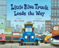 Cover Image for Little Blue Truck Leads the Way -- Alice Schertle, Hardcover