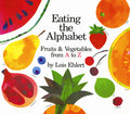 Cover Image for Eating the Alphabet: Fruits & Vegetables from A to Z -- Lois Ehlert, Paperback
