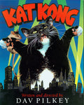 Cover Image for Kat Kong -- Dav Pilkey, Paperback