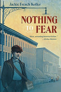 Cover Image for Nothing to Fear -- Jackie French Koller, Paperback
