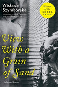 Cover Image for View with a Grain of Sand: Selected Poems -- Wislawa Szymborska, Paperback