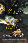 Cover Image for As Meat Loves Salt -- Maria McCann, Paperback
