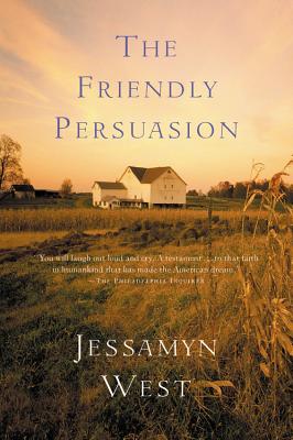 Cover Image for The Friendly Persuasion -- Jessamyn West, Paperback