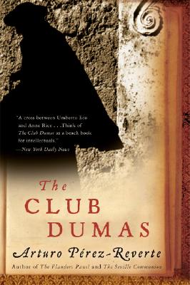 Cover Image for The Club Dumas -- Arturo Perez-Reverte, Paperback