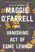 Cover Image for The Vanishing Act of Esme Lennox -- Maggie O'Farrell, Paperback