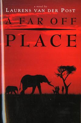 Cover Image for A Far Off Place -- Laurens Van Der Post, Paperback