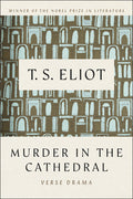 Cover Image for Murder in the Cathedral -- T. S. Eliot, Paperback