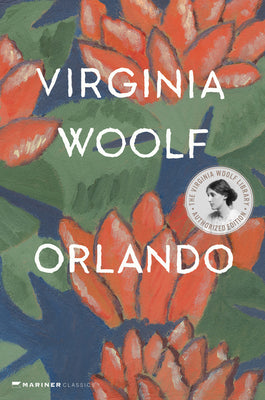Cover Image for Orlando, a Biography: The Virginia Woolf Library Authorized Edition -- Virginia Woolf, Paperback