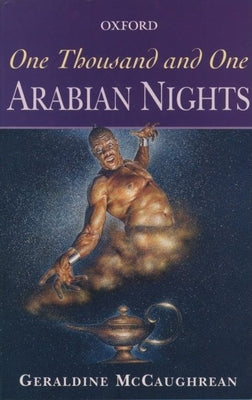 Cover Image for One Thousand and One Arabian Nights -- Geraldine McCaughrean, Paperback