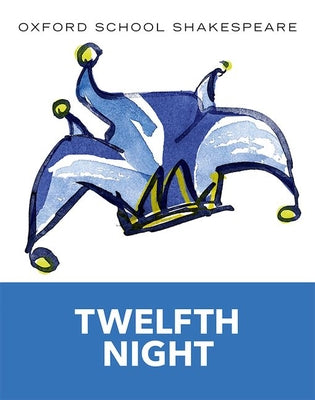 Cover Image for Twelfth Night -- William Shakespeare, Paperback