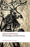 Cover Image for The Wendigo and Other Stories -- Algernon Blackwood, Paperback