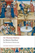 Cover Image for Le Morte d'Arthur: The Winchester Manuscript -- Thomas Malory, Paperback