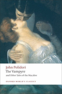 Cover Image for The Vampyre and Other Tales of the Macabre -- John Polidori, Paperback