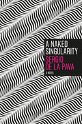 Cover Image for A Naked Singularity -- Sergio de la Pava, Paperback