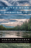 Cover Image for A River Runs Through It and Other Stories -- Norman MacLean, Paperback