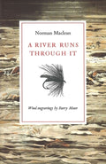 Cover Image for A River Runs Through It -- Norman MacLean, Hardcover