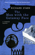 Cover Image for The Man with the Getaway Face -- Richard Stark, Paperback