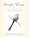 Cover Image for Bright Wings: An Illustrated Anthology of Poems about Birds -- Billy Collins, Paperback