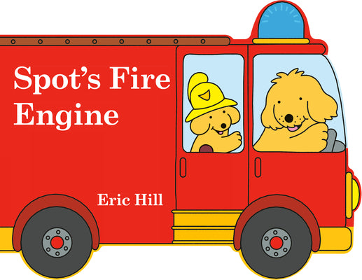 Cover Image for Spot's Fire Engine -- Eric Hill, Board Books