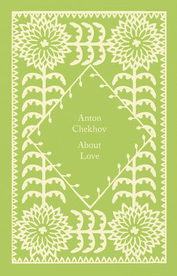 Cover Image for About Love -- Anton Chekhov, Hardcover