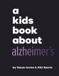 Cover Image for A Kids Book about Alzheimer's -- Tanya Iovino, Hardcover