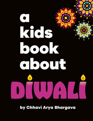 Cover Image for A Kids Book about Diwali -- Chhavi Arya Bhargava, Hardcover