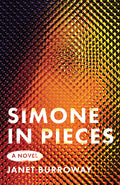 Cover Image for Simone in Pieces -- Janet Burroway, Paperback