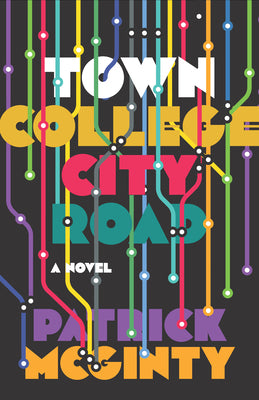 Cover Image for Town College City Road -- Patrick McGinty, Paperback