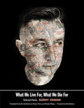 Cover Image for What We Live For, What We Die for: Selected Poems -- Serhiy Zhadan, Paperback