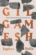 Cover Image for Gilgamesh: A New Translation of the Ancient Epic -- Sophus Helle, Paperback