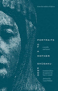 Cover Image for Portraits of a Mother: A Novella and Stories -- Shusaku Endo, Paperback